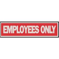 2" x 8" Employee Only Sign