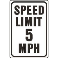 SIGN 5 MPH SPEED LIMIT HW