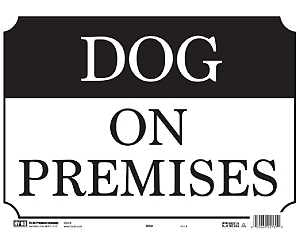 Hy-Ko Signs Dog on Premises Plastic Sign, 10 x 14 Inches (20331)